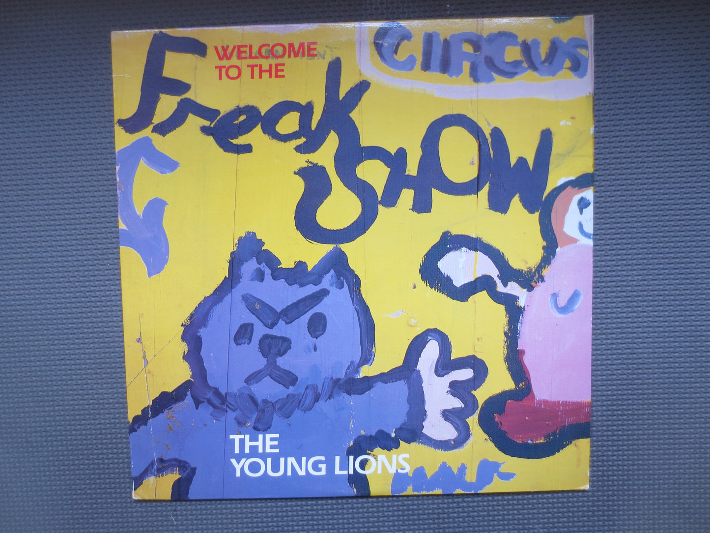 The YOUNG LIONS, WELCOME to the Freak Show, Young Lions Record, Young Lions Lp, Young Lions Album, Punk Rock, 1986 Records