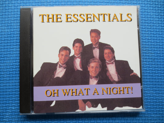 The ESSENTIALS, Oh What a NIGHT, The ESSENTIALS Cd, Merla-Mae Cd, Greatest Hits Cd, Barbershop Cd, Doo Wop Cd, 1994 Compact Disc