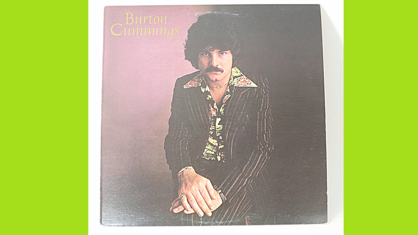 BURTON CUMMINGS, DEBUT Album, Burton Cummings Lp, Guess Who Records, Vinyl Album, Guess Who Albums, Vinyl Lp, 1976 Records