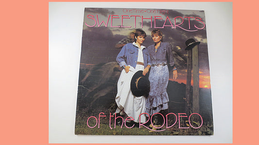 SWEETHEARTS of the RODEO, SWEETHEARTS Record, One Time One Night, Country Music Lp, Classic Country Lp, Country, Vintage Record, 1987 Record