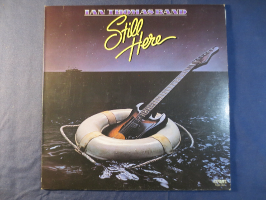 IAN THOMAS BAND, Still Here, Ian Thomas Record, Ian Thomas Album, Ian Thomas Lp, Rock Record, Pop Record, Lps, Vintage Records, 1978 Records