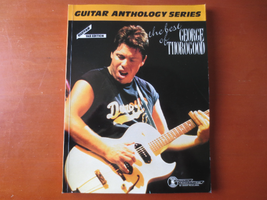 Vintage Book, GEORGE THOROGOOD, ANTHOLOGY, Sheet Music, Music Books, Guitar Sheet Music, Piano Sheet Music, Rock Music, Vintage Music Book