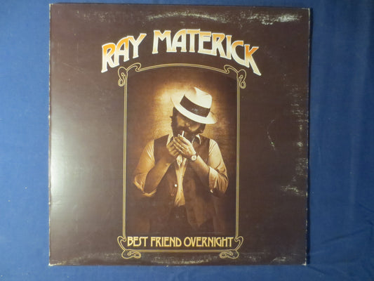 RAY MATERICK, Best FRIEND Overnight, Pop Record, Ray Materick Record, Ray Materick Album, Ray Materick Lp, Lps, 1975 Records