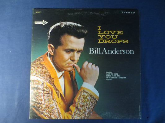 BILL ANDERSON Vinyl, I Love You Drops, Bill Anderson Album, Bill Anderson Record, Vintage Vinyl, Vinyl Album, 1966 Records