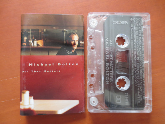 MICHAEL BOLTON, All That MATTERS, Michael Bolton Tape, Tape Cassette, Pop Music Cassette, Michael Bolton lp, 1997 Cassette