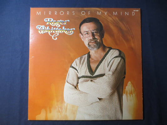 ROGER WHITTAKER, Mirrors of My Mind, Folk Record, Country Record, Vintage Vinyl, Record Vinyl, Records, Vinyl, 1979 Records