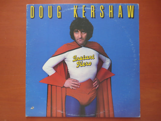 DOUG KERSHAW, Instant HERO, Doug Kershaw Record, Doug Kershaw Album, Doug Kershaw Lp, Doug Kershaw Vinyl, Lps, 1981 Records