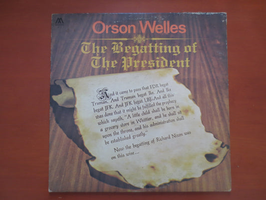 ORSON WELLES, The Begatting of The PRESIDENT, Orson Welles Album, Orson Welles Record, Orson Welles Lp, Vinyl, 1969 Record