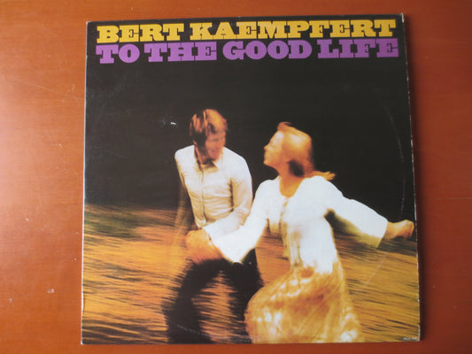 BERT KAEMPFERT, To The GOOD Life, Bert Kaempfert Album, Jazz Records, Jazz Album, Bert Kaempfert Music, Vinyl, 1973 Records